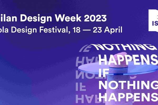 Isola Design Festival 2023: Nothing Happens if Nothing Happens